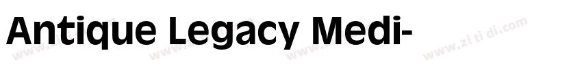 Antique Legacy Medi字体转换 Antique Legacy Medi字体转换